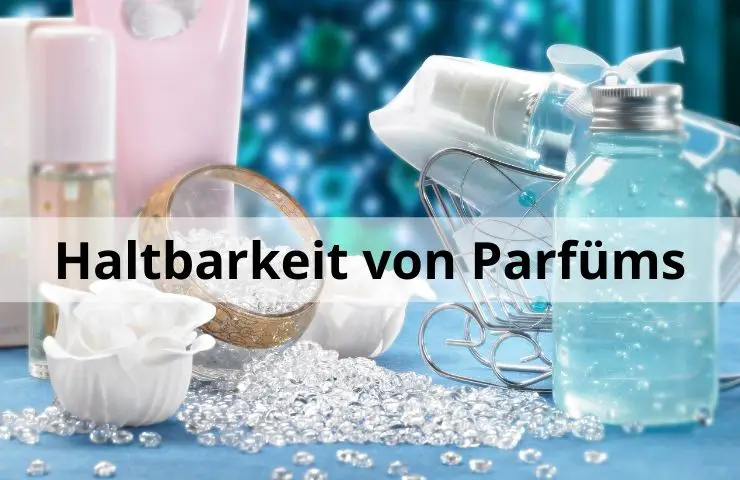 Haltbarkeit von Parfüms: Wie lange hält der Duft?