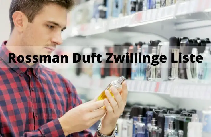 Rossman Duft Zwillinge Liste 2024